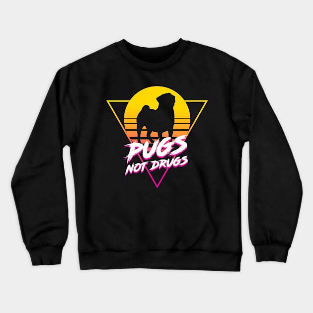 Pugs Not Drugs Crewneck Sweatshirt by jamboi